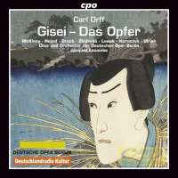 Orff: Gisei - Das Opfer, Musikdrama op. 20
